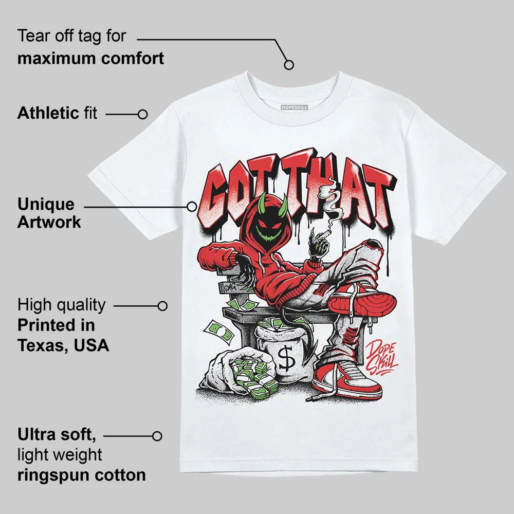 AJ 13 Chicago True Red Cherry DopeSkill T-Shirt Got That Graphic - Image 4