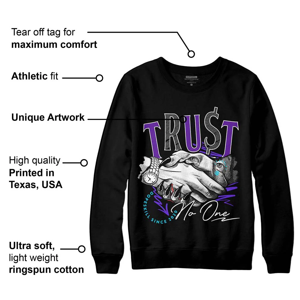 Aqua 6s DopeSkill Sweatshirt Trust No One Graphic - Image 3