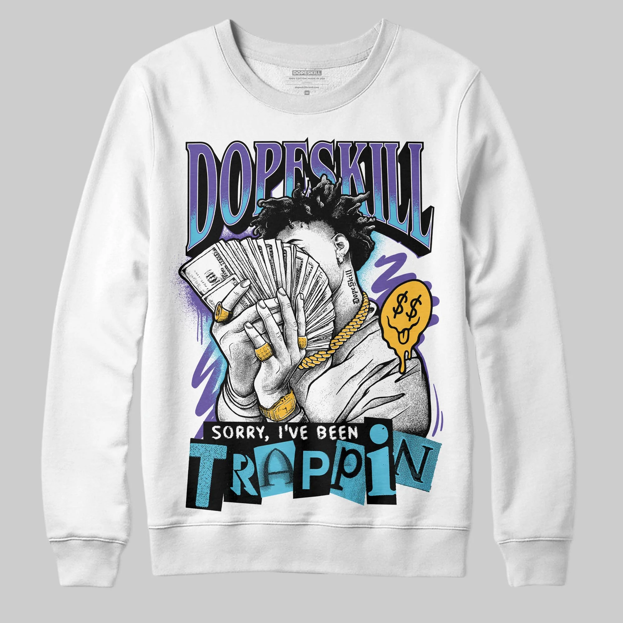 Aqua 8s DopeSkill Sweatshirt Sorry I've Been Trappin Graphic - Image 2