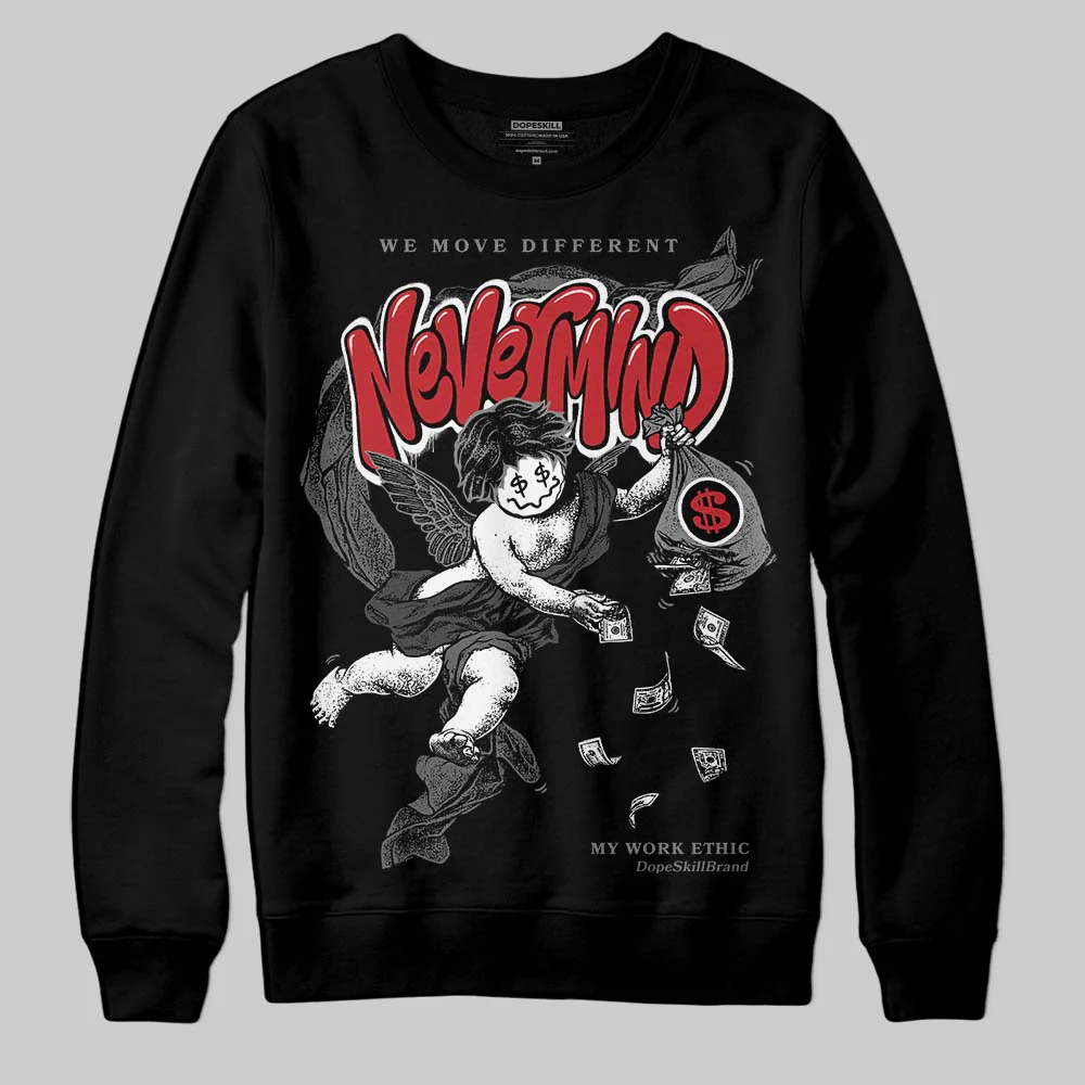 Black Cat 4s DopeSkill Sweatshirt Nevermind Graphic