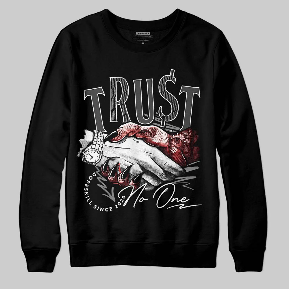 Black Cat 4s DopeSkill Sweatshirt Trust No One Graphic
