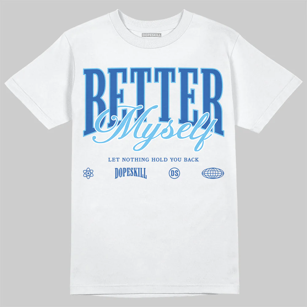 Blueberry 12s DopeSkill T-Shirt Better Myself Graphic - Image 2