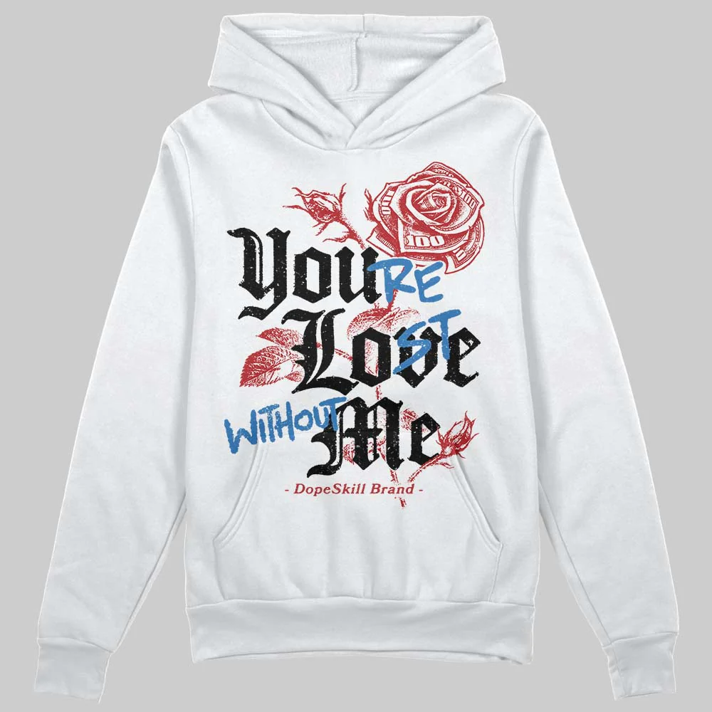 Bugs Bunny 8s DopeSkill Hoodie Sweatshirt You’re Lost Without Me Graphic