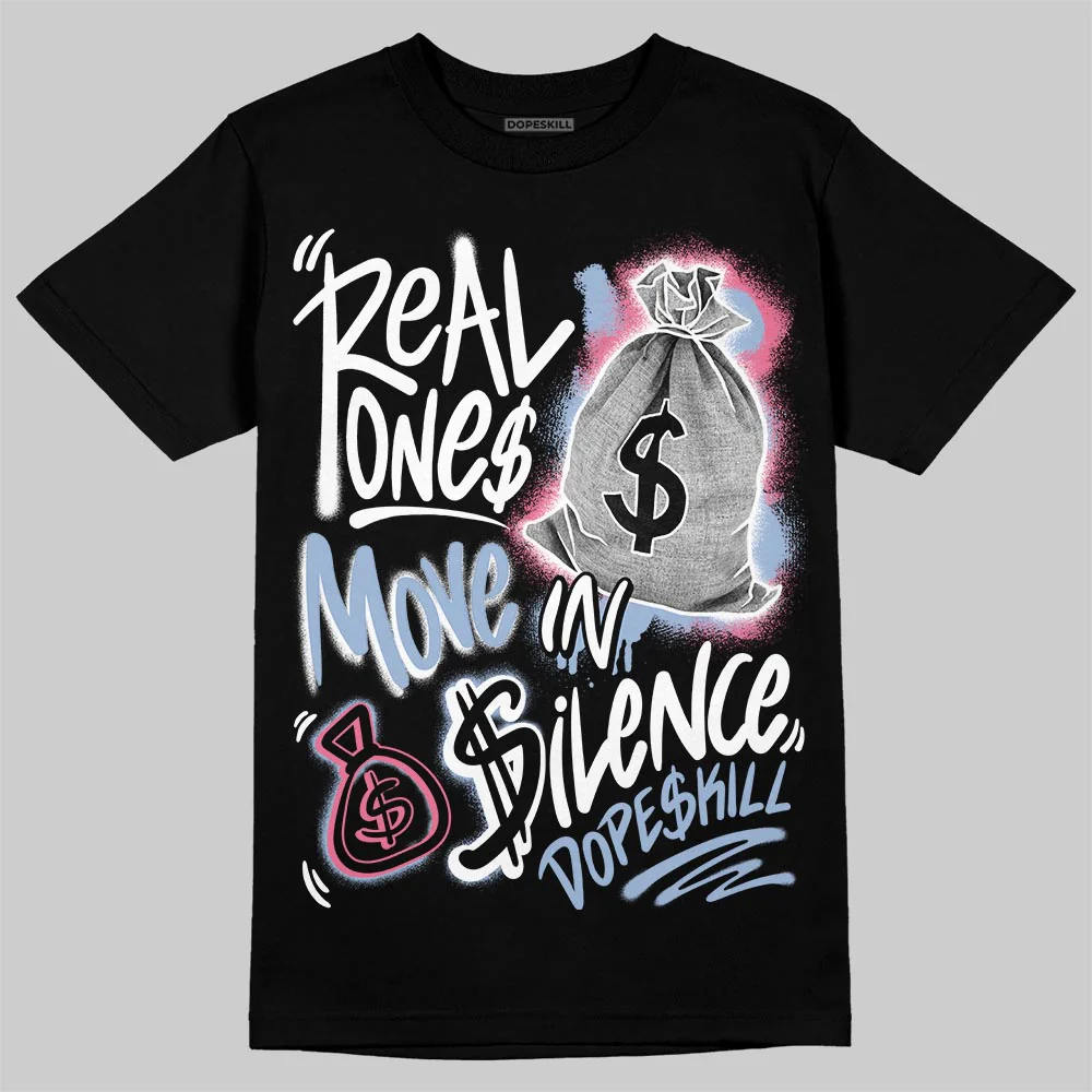 Cobalt Bliss 3s DopeSkill T-Shirt Real Ones Move In Silence Graphic - Image 2