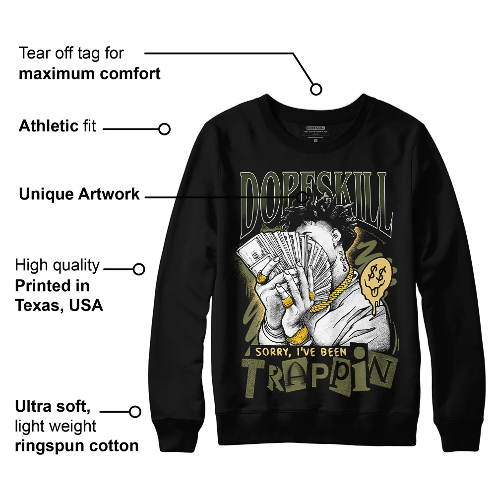 Craft Olive 4s DopeSkill Sweatshirt Sorry I've Been Trappin Graphic - Image 3