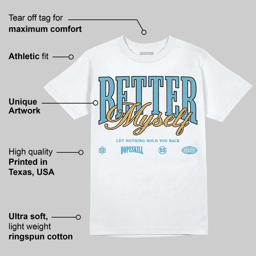 Denim 4s DopeSkill T-Shirt Better Myself Graphic - Image 3