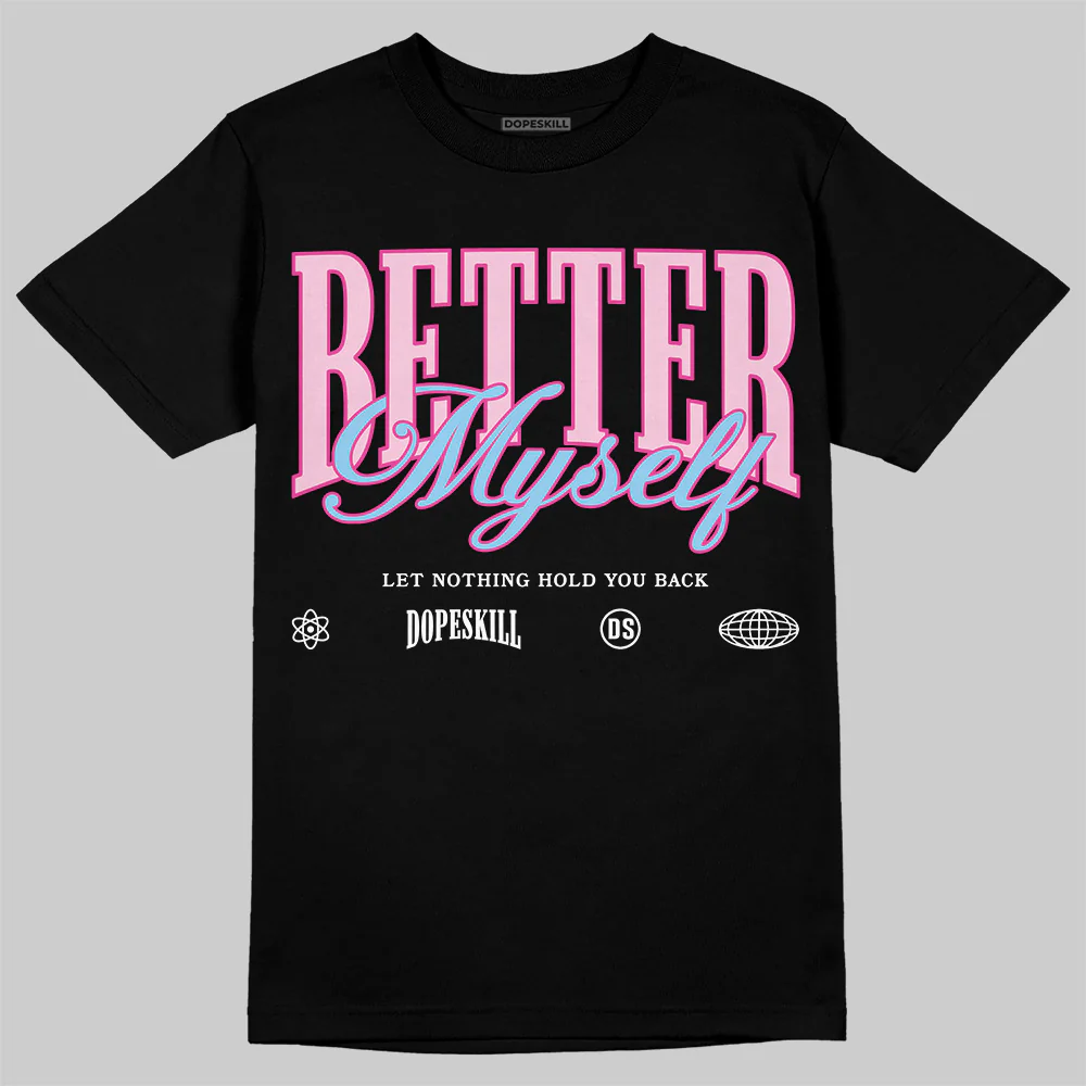 Doernbecher 6s DopeSkill T-Shirt Better Myself Graphic - Image 2