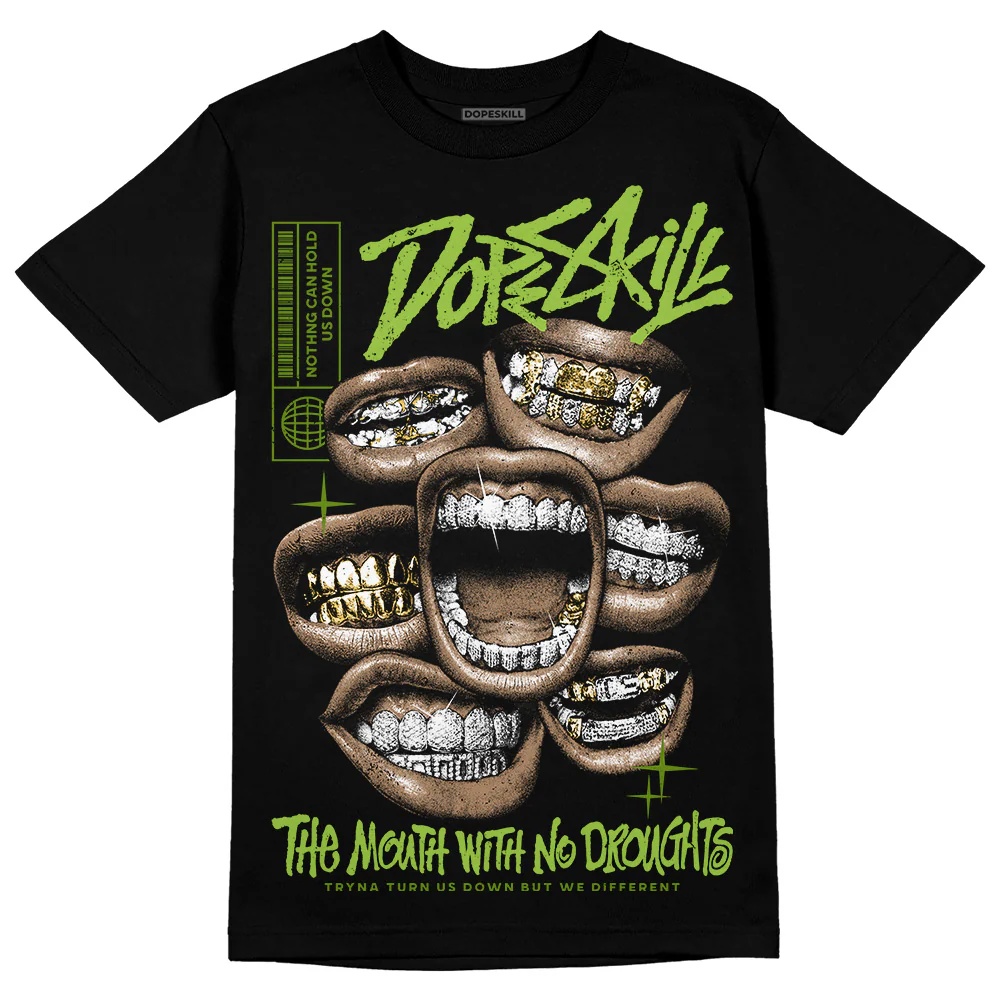 Dunk 'Chlorophyll' DopeSkill T-Shirt The Mouth With No Droughts Graphic - Image 2