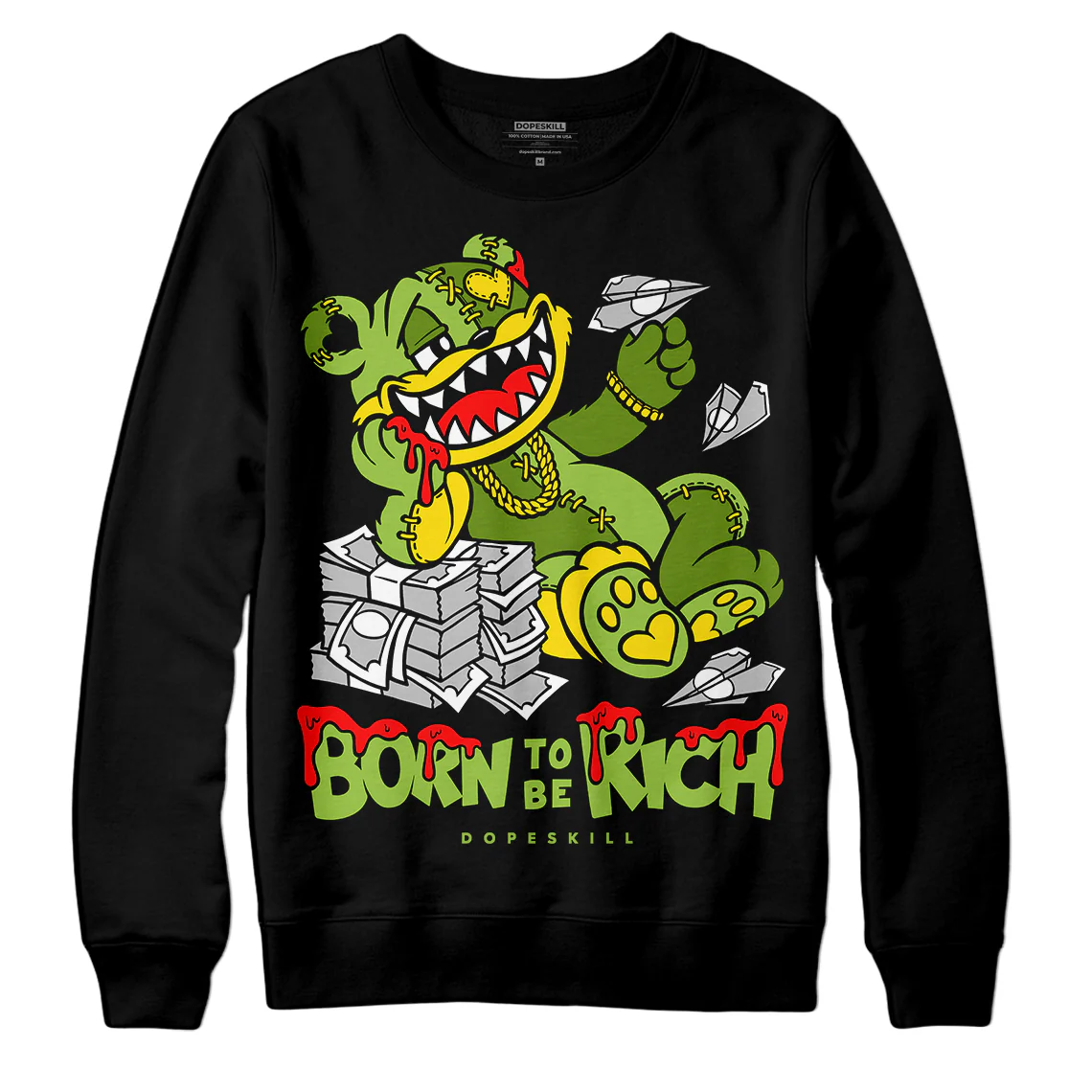 Dunk 'Chlorophyll' DopeSkill Sweatshirt Born To Be Rich Graphic - Image 2