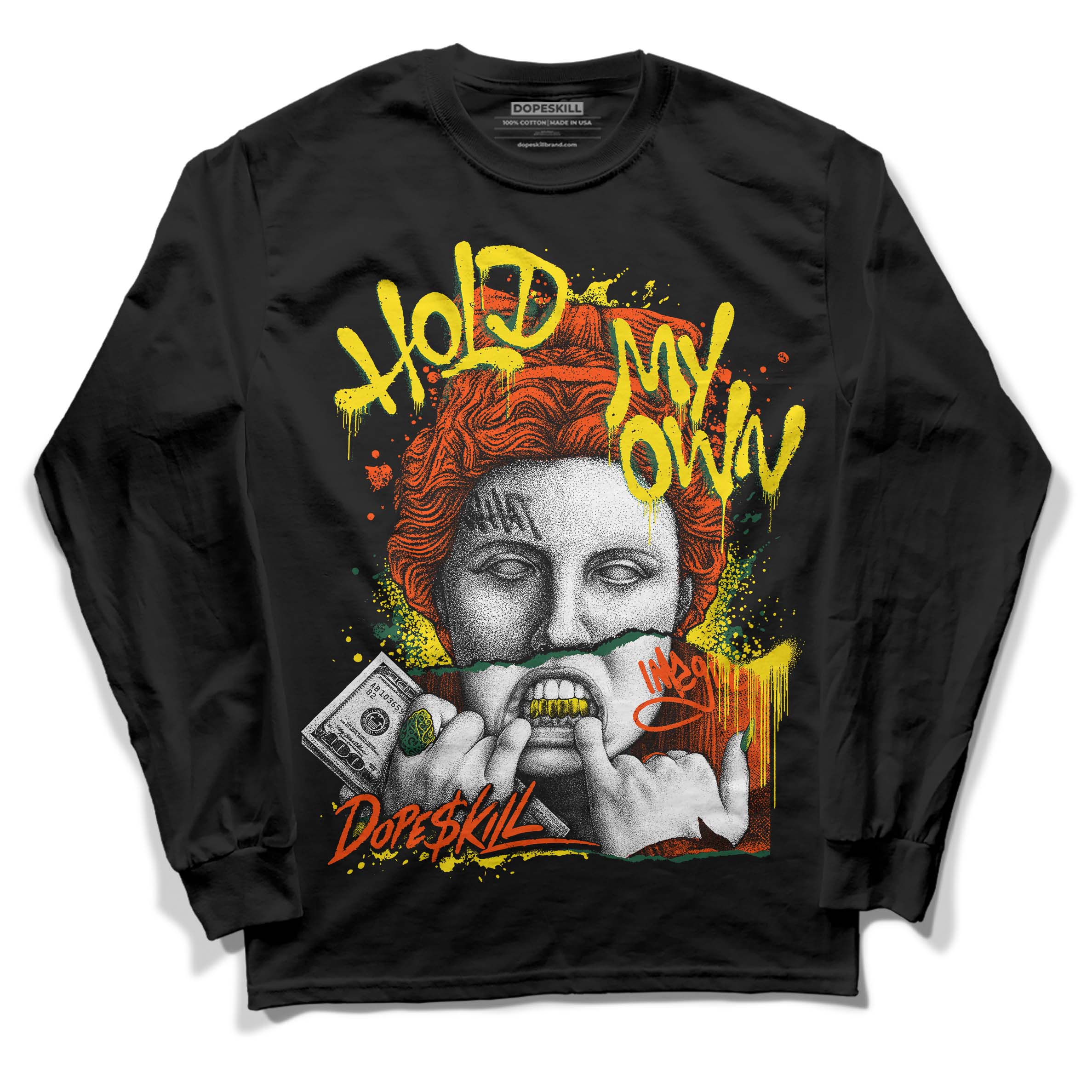 Dunk Low Team Dark Green Orange DopeSkill Long Sleeve T-Shirt Hold My Own Graphic - Image 2