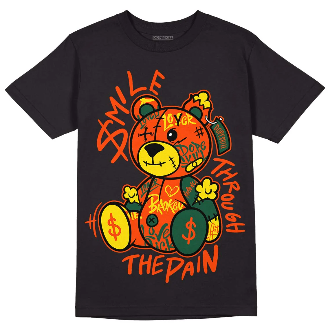 Dunk Low Team Dark Green Orange DopeSkill T-Shirt Smile Through The Pain Graphic - Image 2