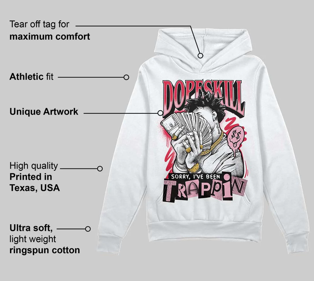 Dunk Valentine's Day DopeSkill Hoodie Sweatshirt Sorry I've Been Trappin Graphic - Image 3