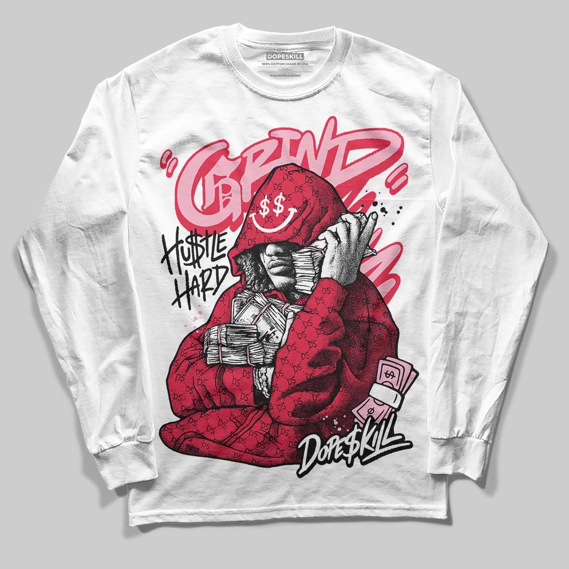 Dunk Valentine's Day DopeSkill Long Sleeve T-Shirt Grind Pray Graphic