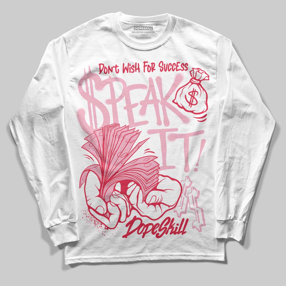 Dunk Valentine's Day DopeSkill Long Sleeve T-Shirt Speak It Graphic