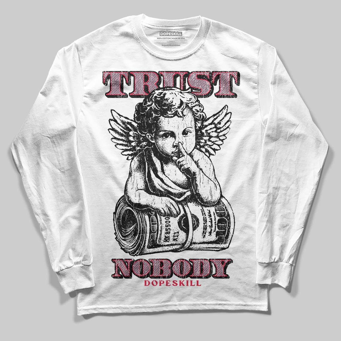Dunk Valentine's Day DopeSkill Long Sleeve T-Shirt Trust Nobody Graphic