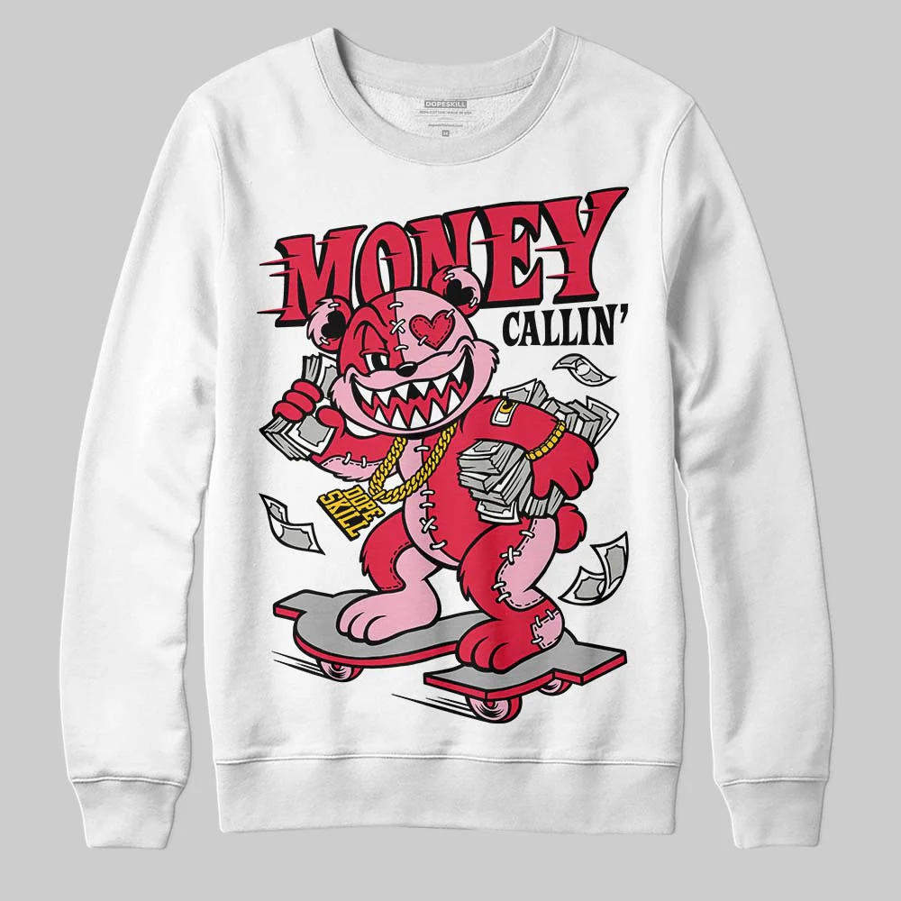 Dunk Valentine's Day DopeSkill Sweatshirt Money Callin' Graphic