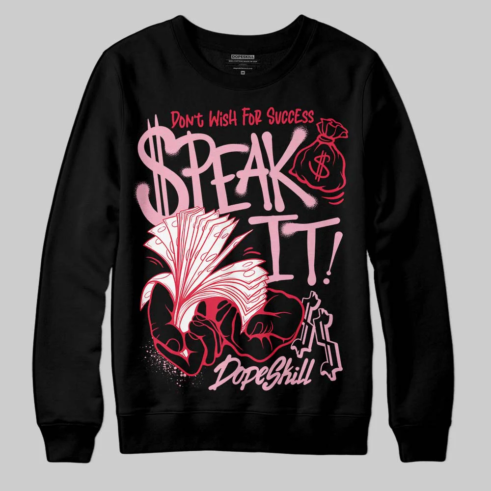 Dunk Valentine's Day DopeSkill Sweatshirt Speak It Graphic - Image 2
