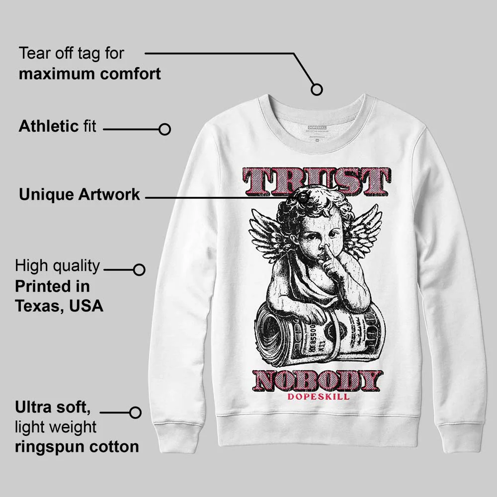 Dunk Valentine's Day DopeSkill Sweatshirt Trust Nobody Graphic - Image 3