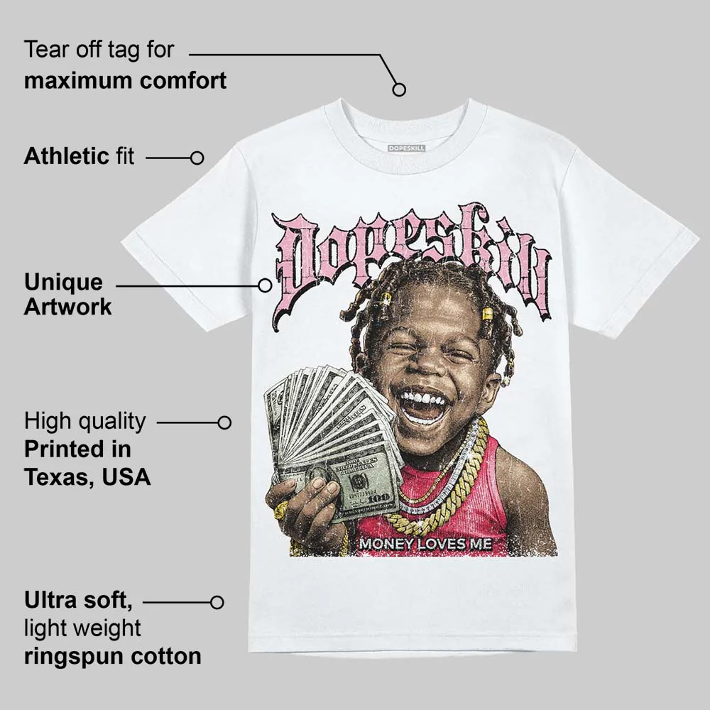 Dunk Valentine's Day DopeSkill T-Shirt Money Loves Me Graphic - Image 3