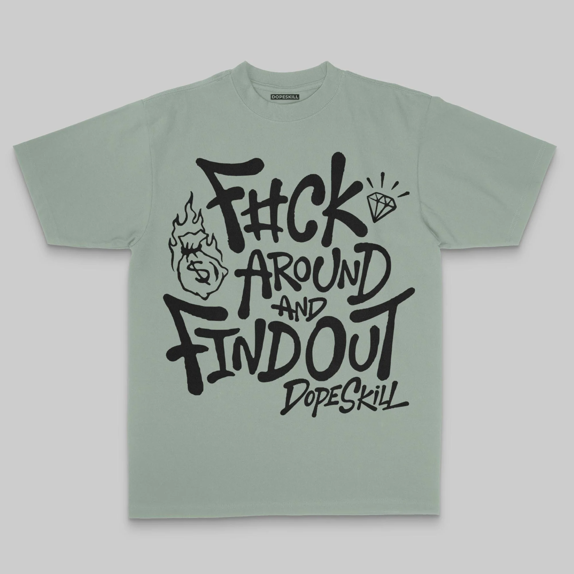 F#ck Around And Find Out DopeSkill Premium T-shirt - Image 7