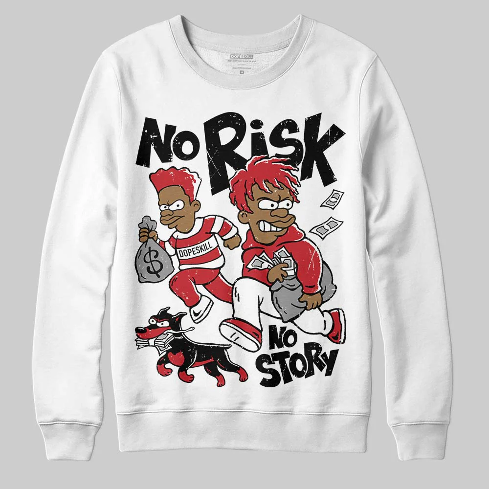 Fire Red “Black Tongue” 5s DopeSkill Sweatshirt No Risk No Story Graphic