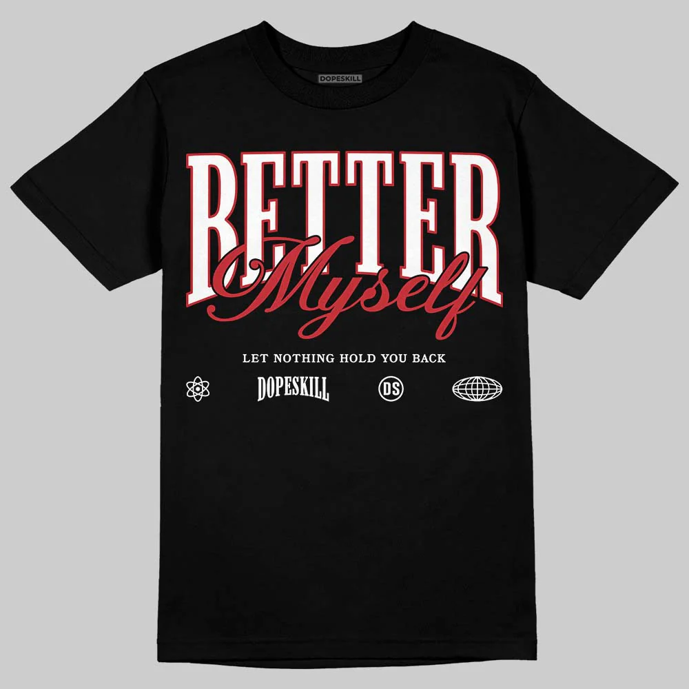 Fire Red “Black Tongue” 5s DopeSkill T-Shirt Better Myself Graphic - Image 2