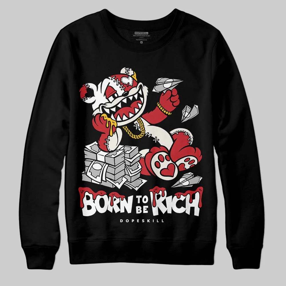 Flight Club 4s DopeSkill Sweatshirt Born To Be Rich Graphic - Image 2