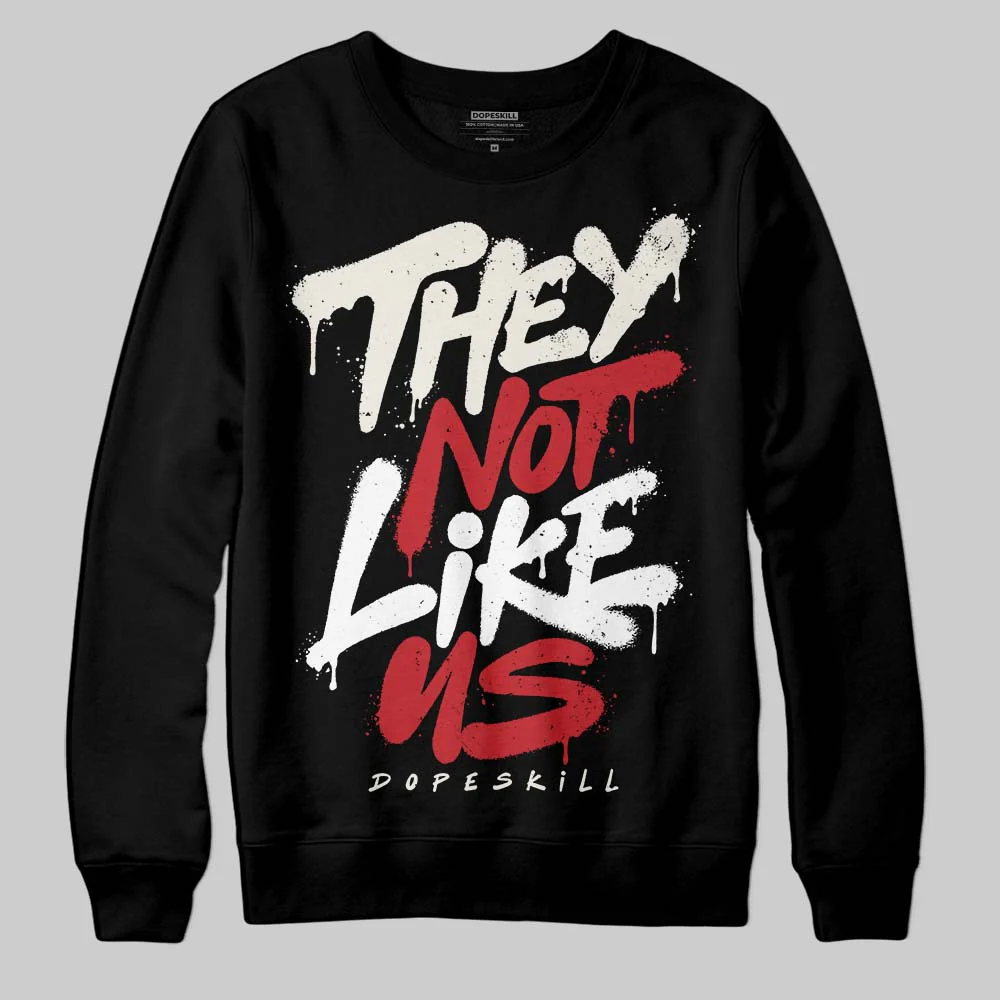 Flight Club 4s DopeSkill Sweatshirt They Not Like Us Graphic - Image 2