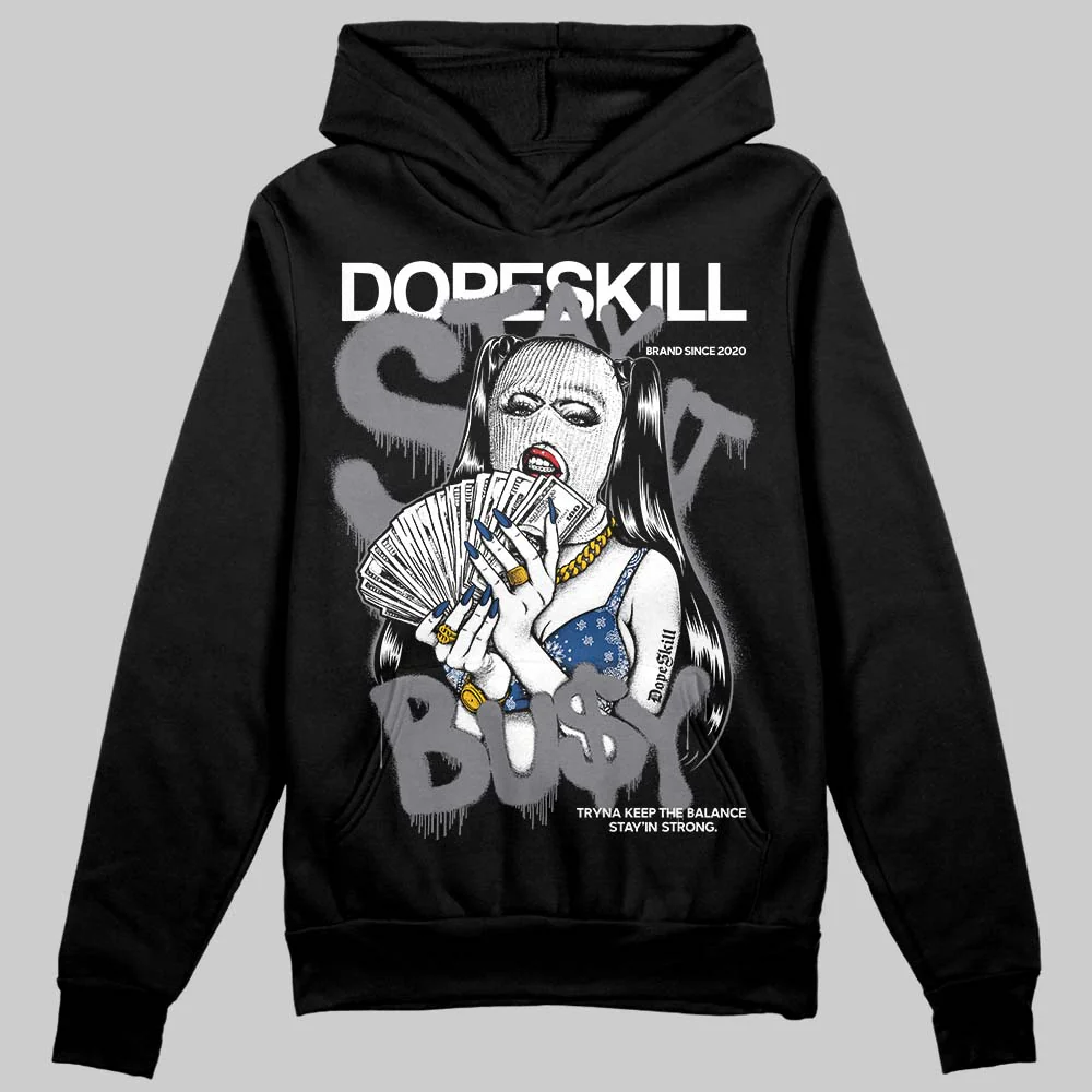 Flint Grey 9s DopeSkill Hoodie Sweatshirt Stay It Busy Graphic - Image 2