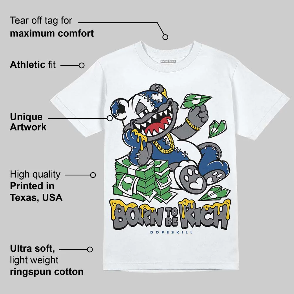 Flint Grey 9s DopeSkill T-Shirt Born To Be Rich Graphic - Image 3