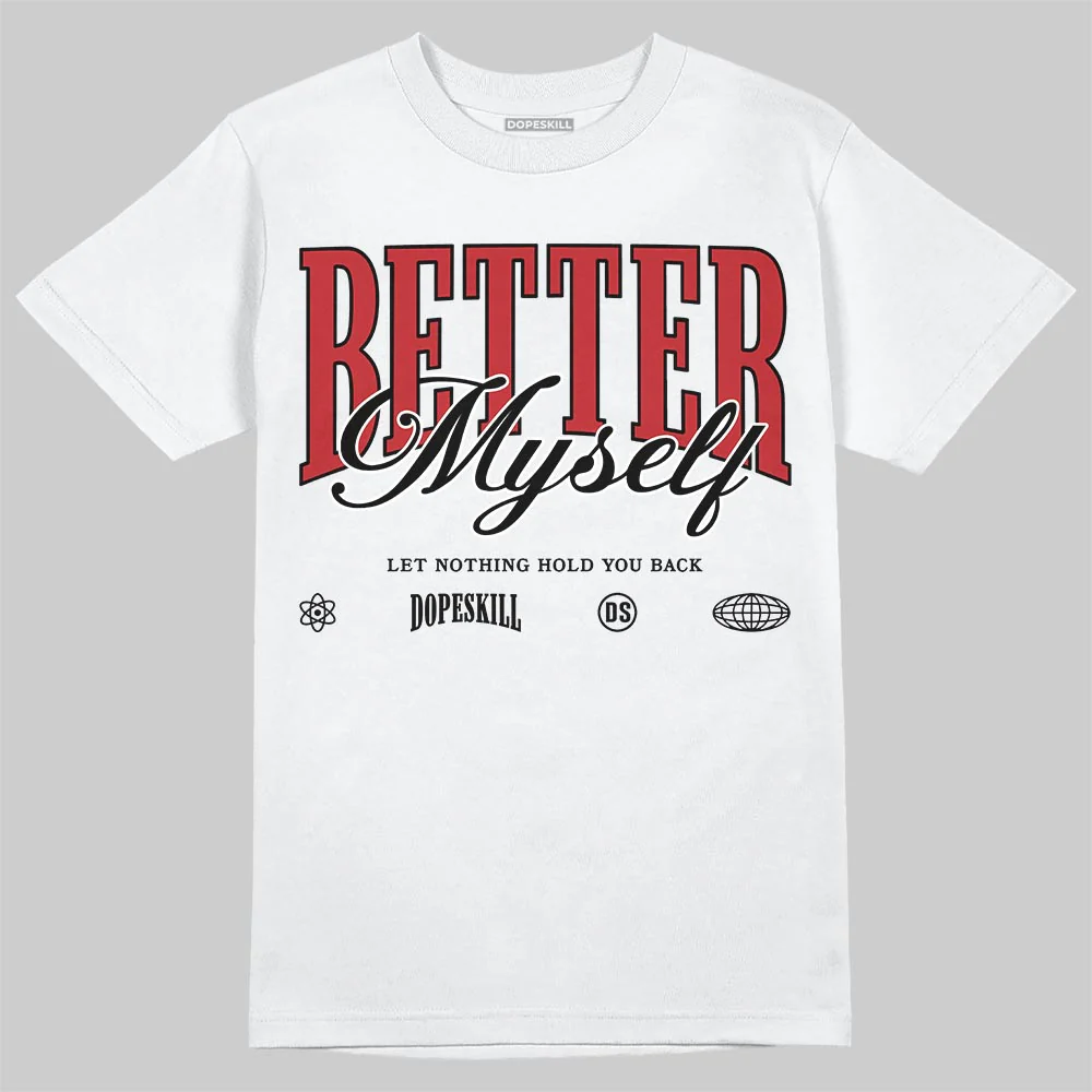 Foamposite One "Cough Drop" DopeSkill T-Shirt Better Myself Graphic - Image 2