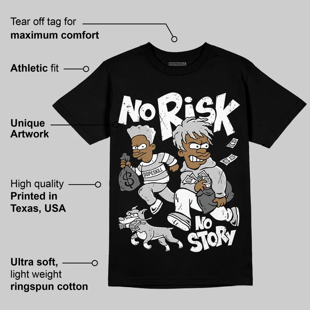 Foamposite One “Triple White” DopeSkill T-Shirt No Risk No Story Graphic - Image 3