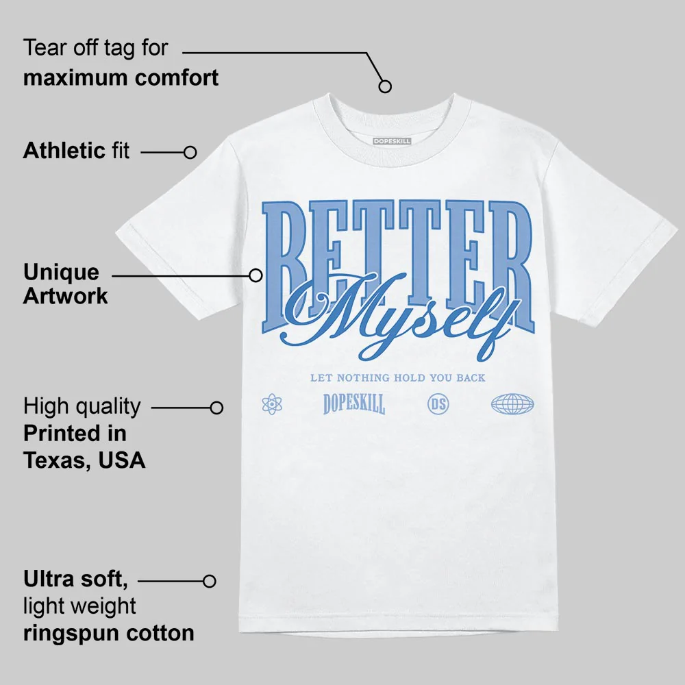 Forget Me Not 4s DopeSkill T-Shirt Better Myself Graphic - Image 3