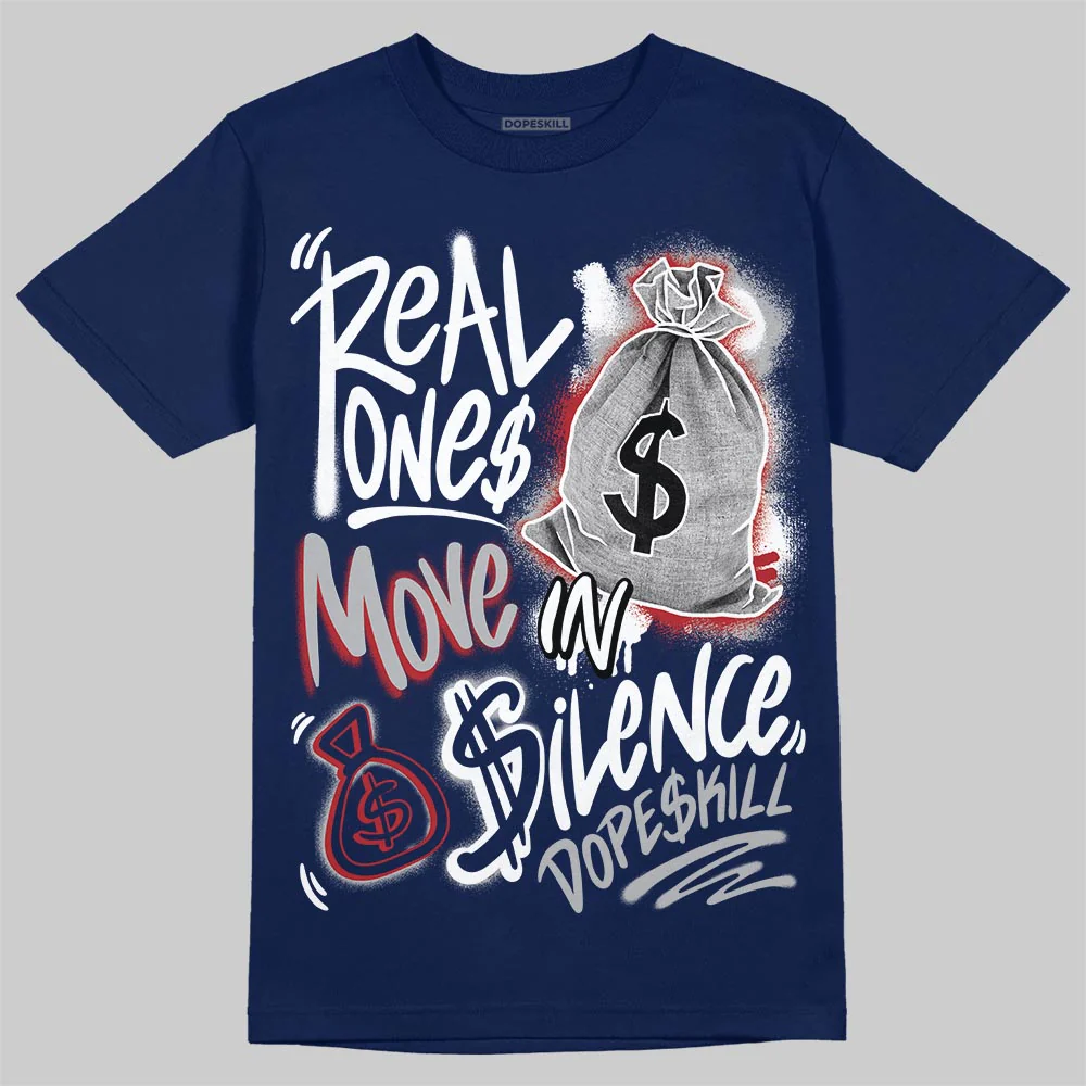 French Blue 12s DopeSkill T-Shirt Real Ones Move In Silence Graphic - Image 2