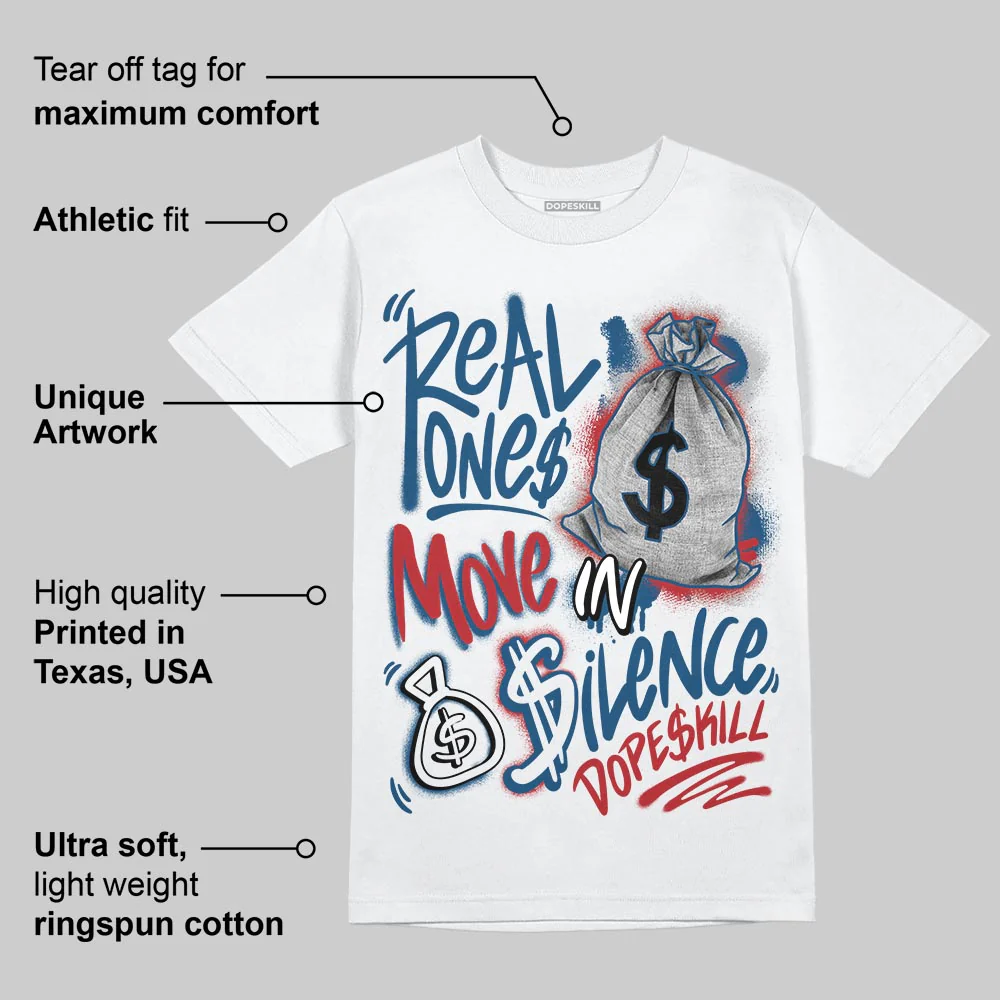 French Blue 12s DopeSkill T-Shirt Real Ones Move In Silence Graphic - Image 4