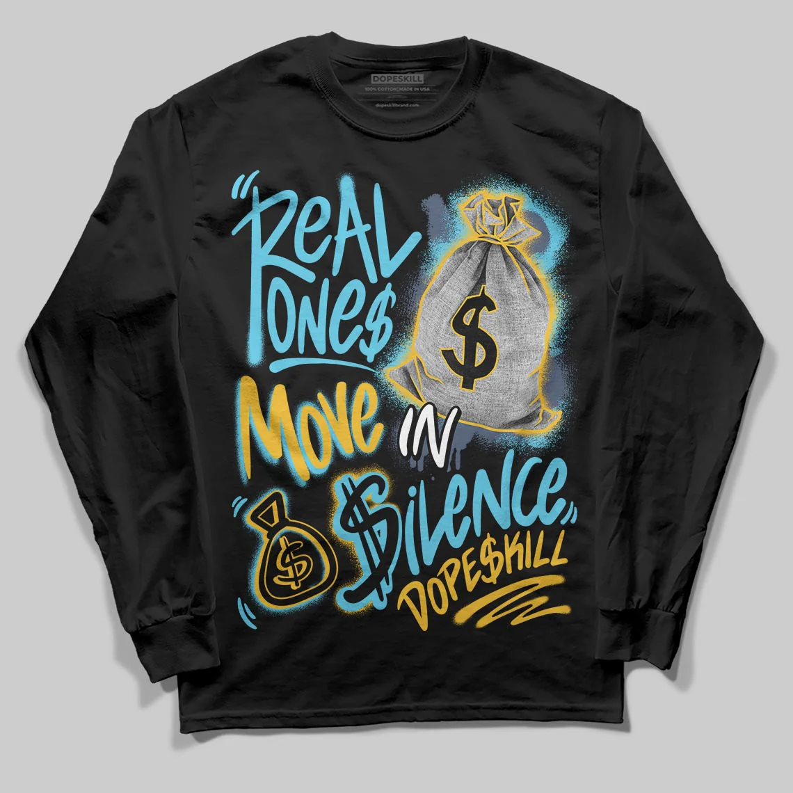 Gamma 11s DopeSkill Long Sleeve T-Shirt Real Ones Move In Silence Graphic