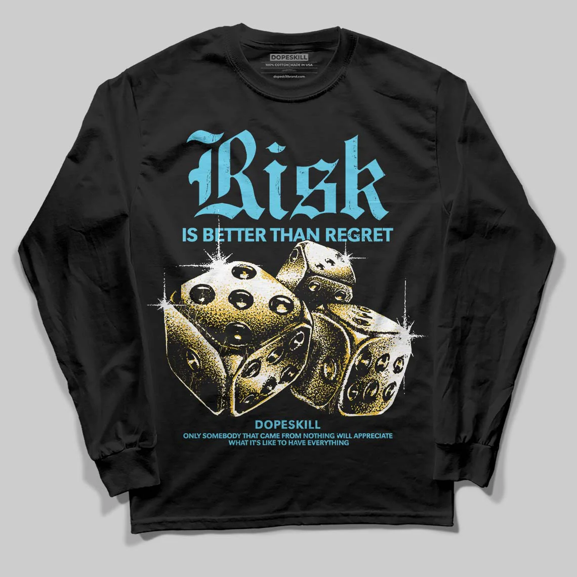 Gamma 11s DopeSkill Long Sleeve T-Shirt Risk Is Better Than Regret Graphic