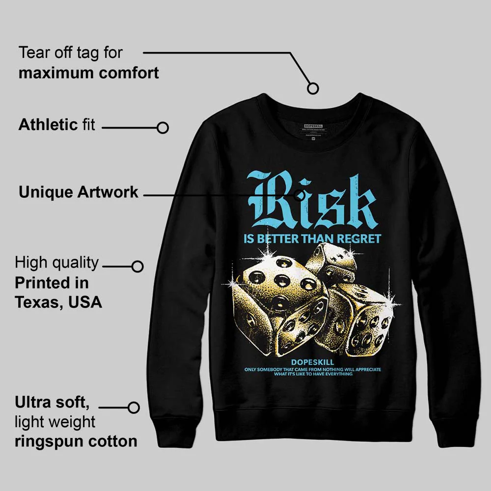 Gamma 11s DopeSkill Sweatshirt Risk Is Better Than Regret Graphic - Image 3