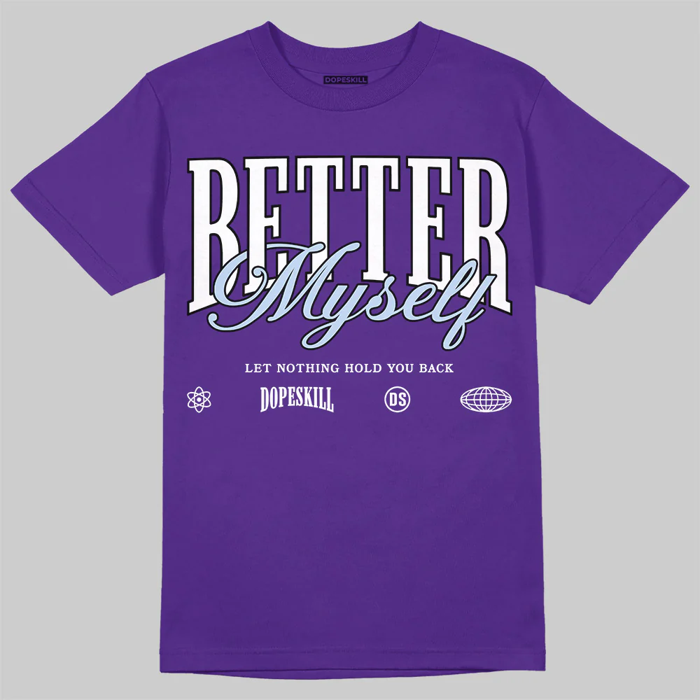 Grape 5s DopeSkill T-Shirt Better Myself Graphic - Image 3