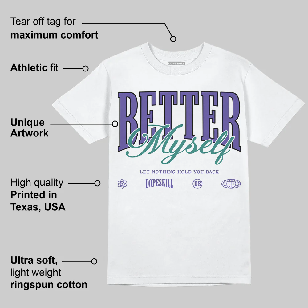 Grape 5s DopeSkill T-Shirt Better Myself Graphic - Image 4