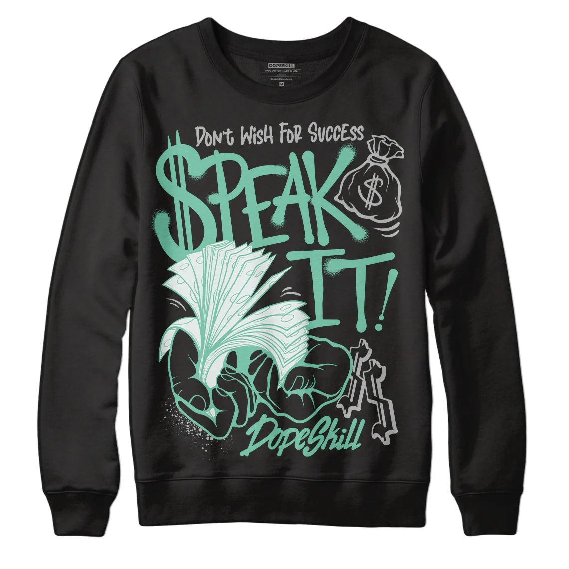 Green Glow 3s DopeSkill Sweatshirt Speak It Graphic