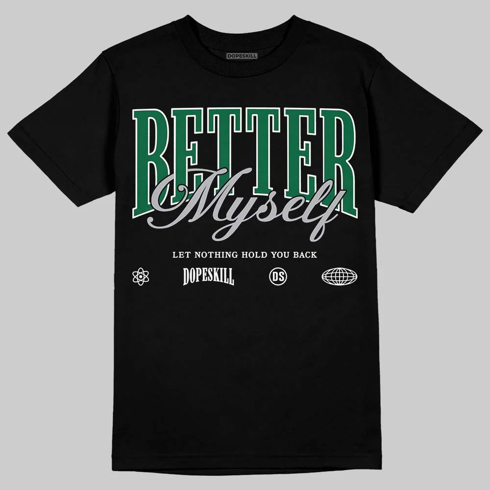 GT-2160 Shamrock Green DopeSkill T-Shirt Better Myself Graphic - Image 2