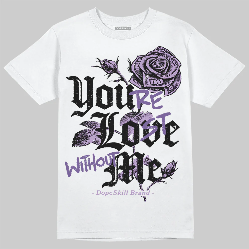 Hydrangeas 10s DopeSkill T-Shirt You’re Lost Without Me Graphic