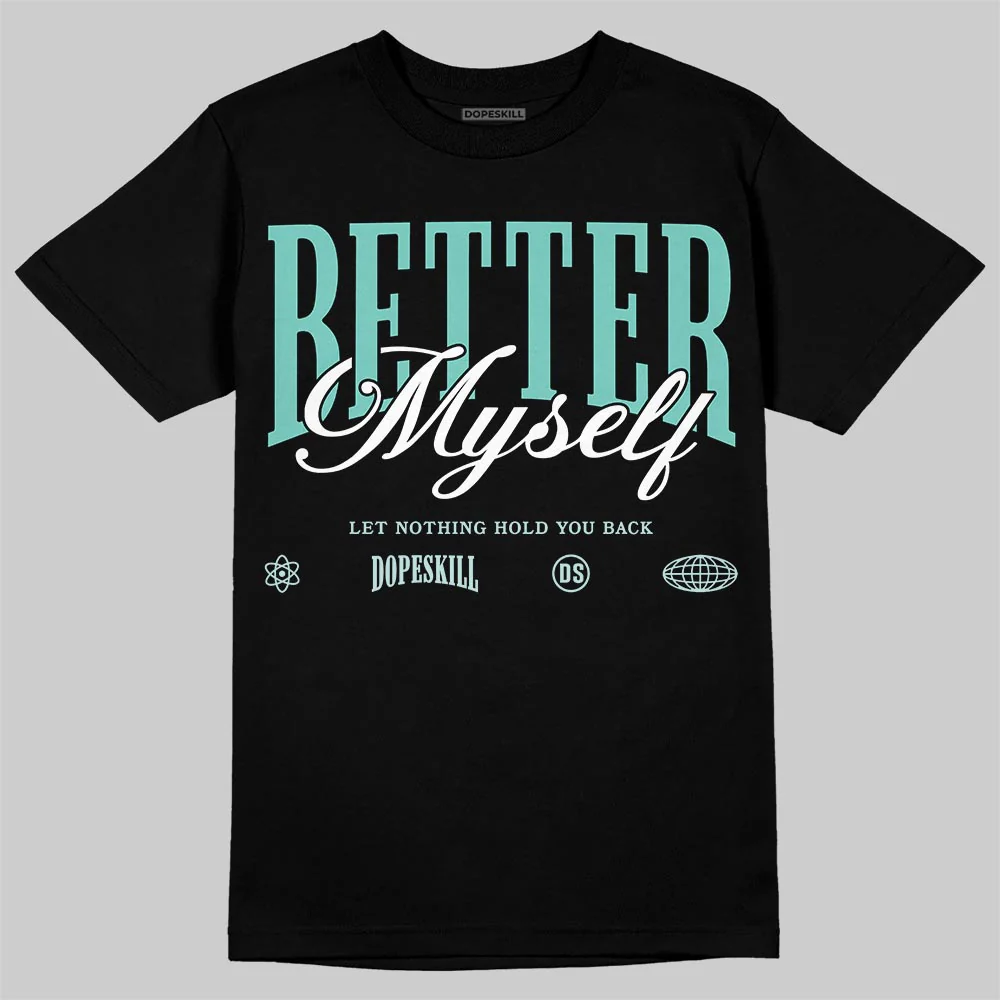 Igloo 11s DopeSkill T-Shirt Better Myself Graphic - Image 2