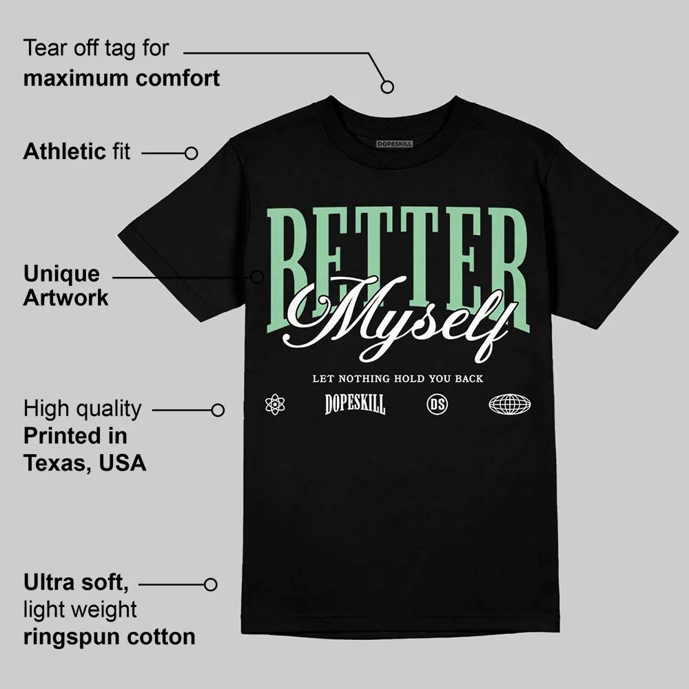Kayano 12.1 White/Menthol DopeSkill T-Shirt Better Myself Graphic - Image 3