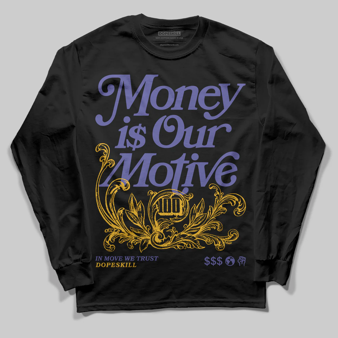Lakers 4s DopeSkill Long Sleeve T-Shirt Money Is Our Motive Typo Graphic