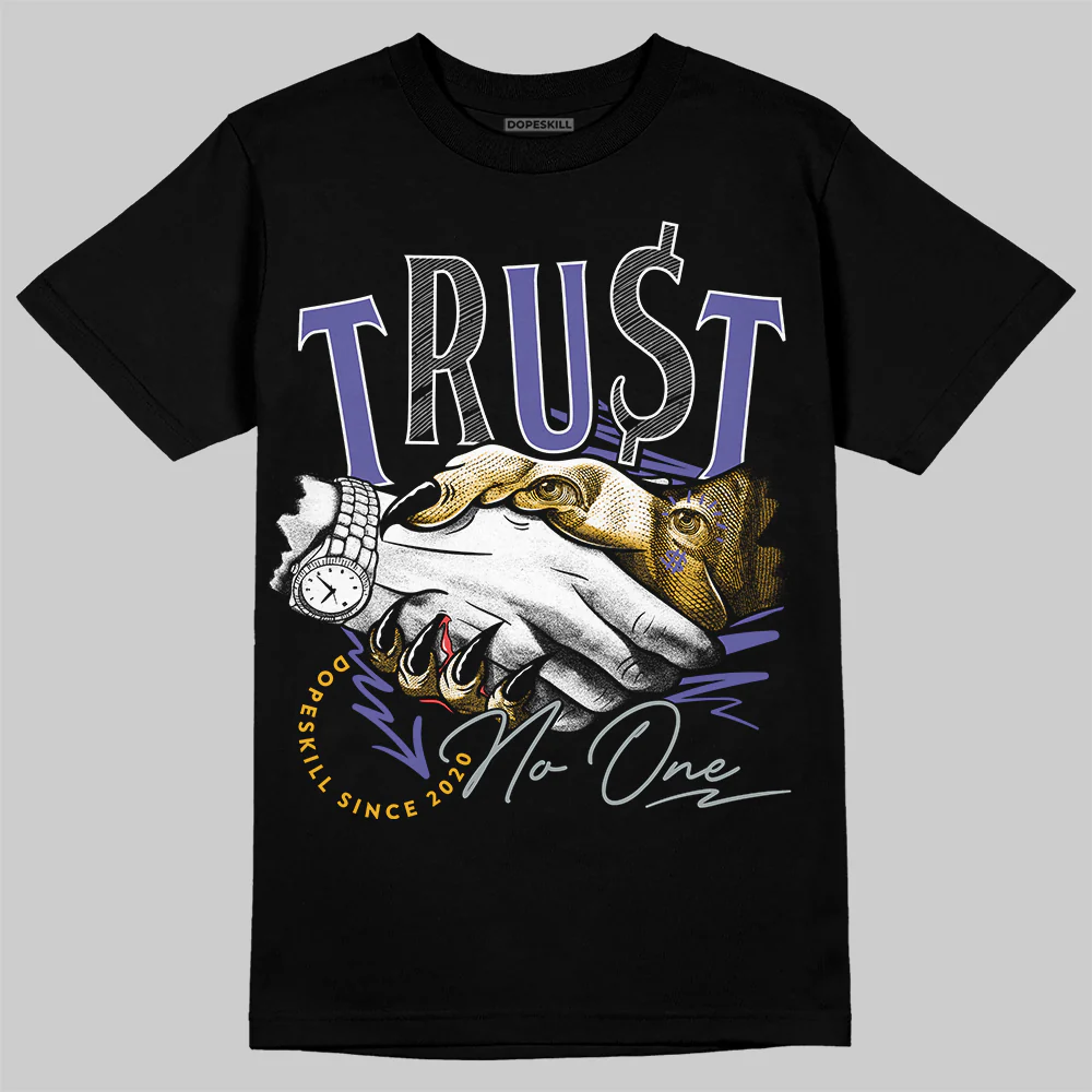 Lakers 4s DopeSkill T-Shirt Trust No One Graphic
