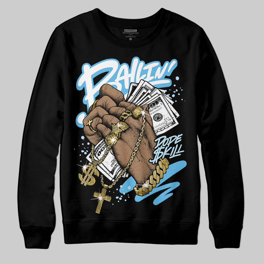 Legend Blue 11s DopeSkill Sweatshirt Always Ballin' Graphic - Image 2