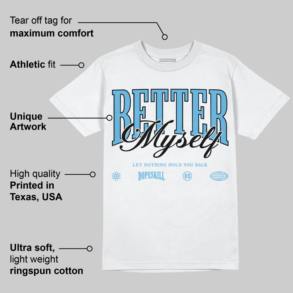 Legend Blue 11s DopeSkill T-Shirt Better Myself Graphic - Image 3