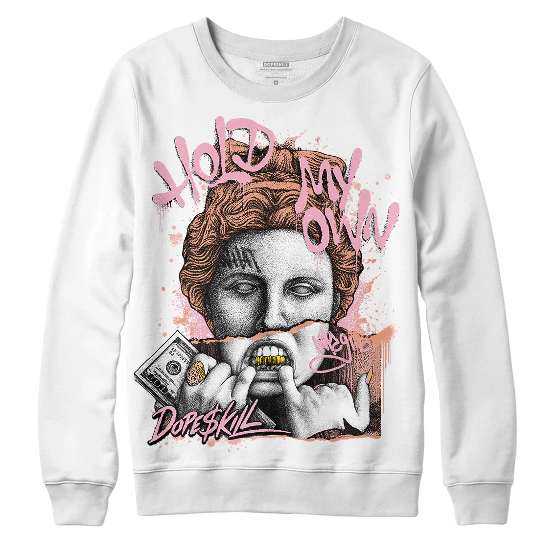 Legend Pink 11s DopeSkill Sweatshirt Hold My Own Graphic